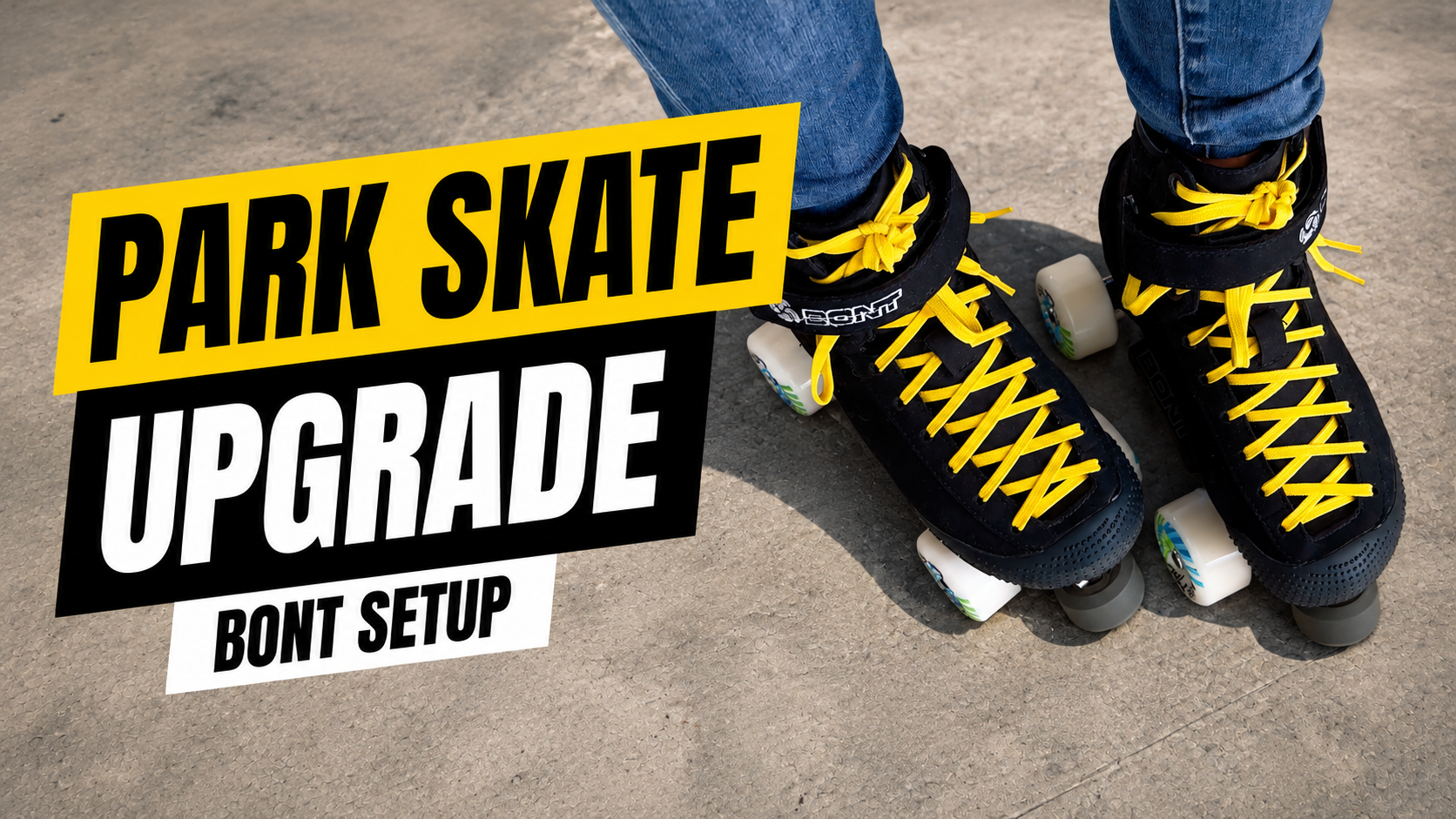 Upgrading My Park Skates